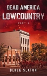 Читать книгу Dead America: Lowcountry | Book 6 | Lowcountry [Part 6]